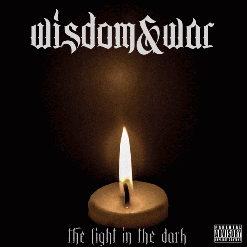 Wisdom And War : The Light in the Dark